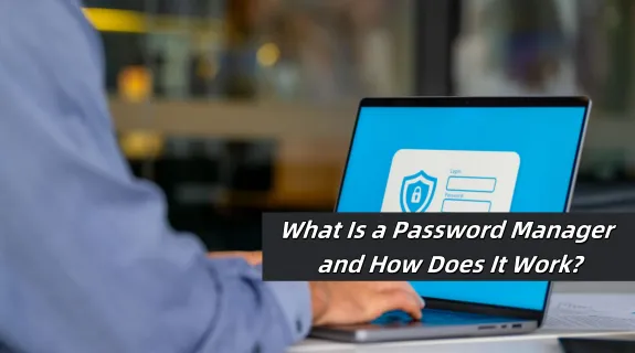 How does password manager work