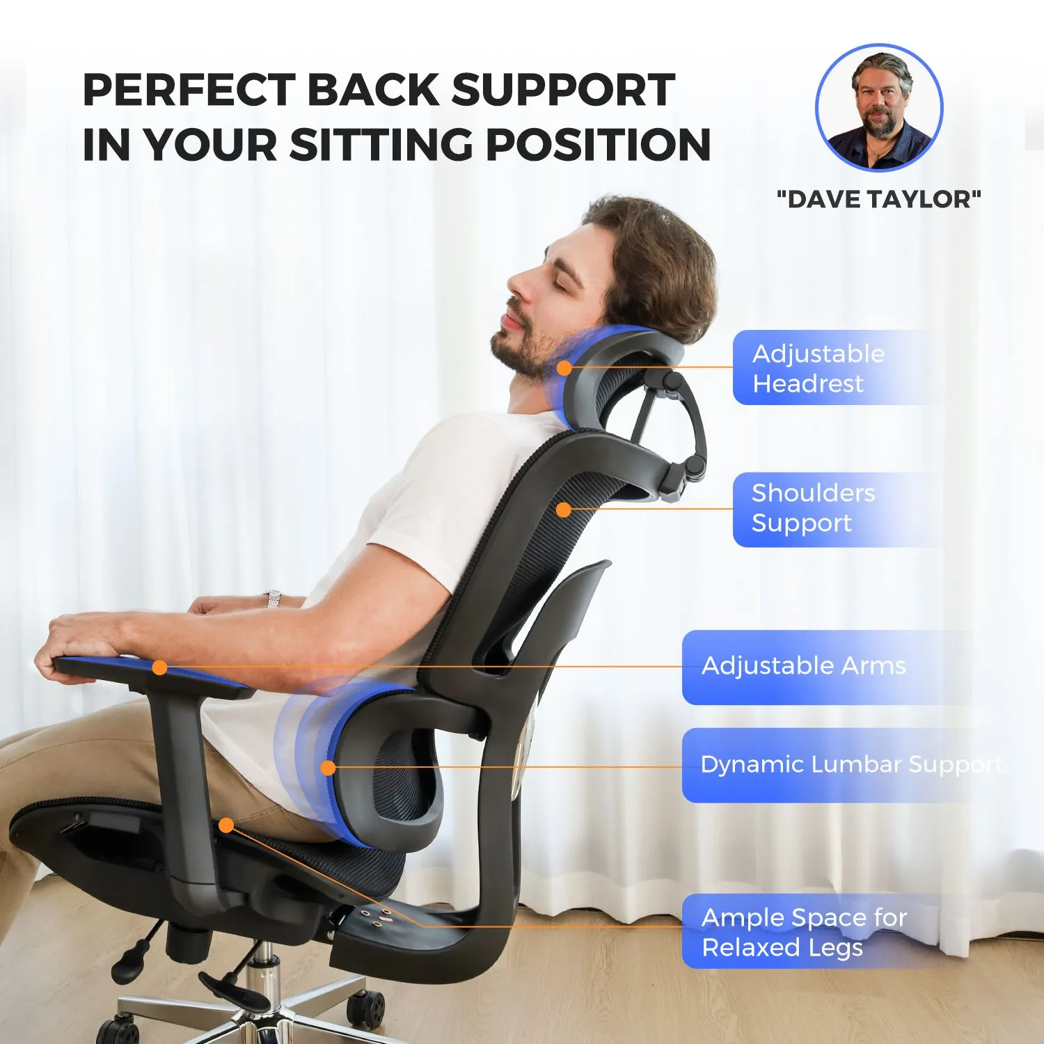 Perfect back support of the desk chairs for tall man