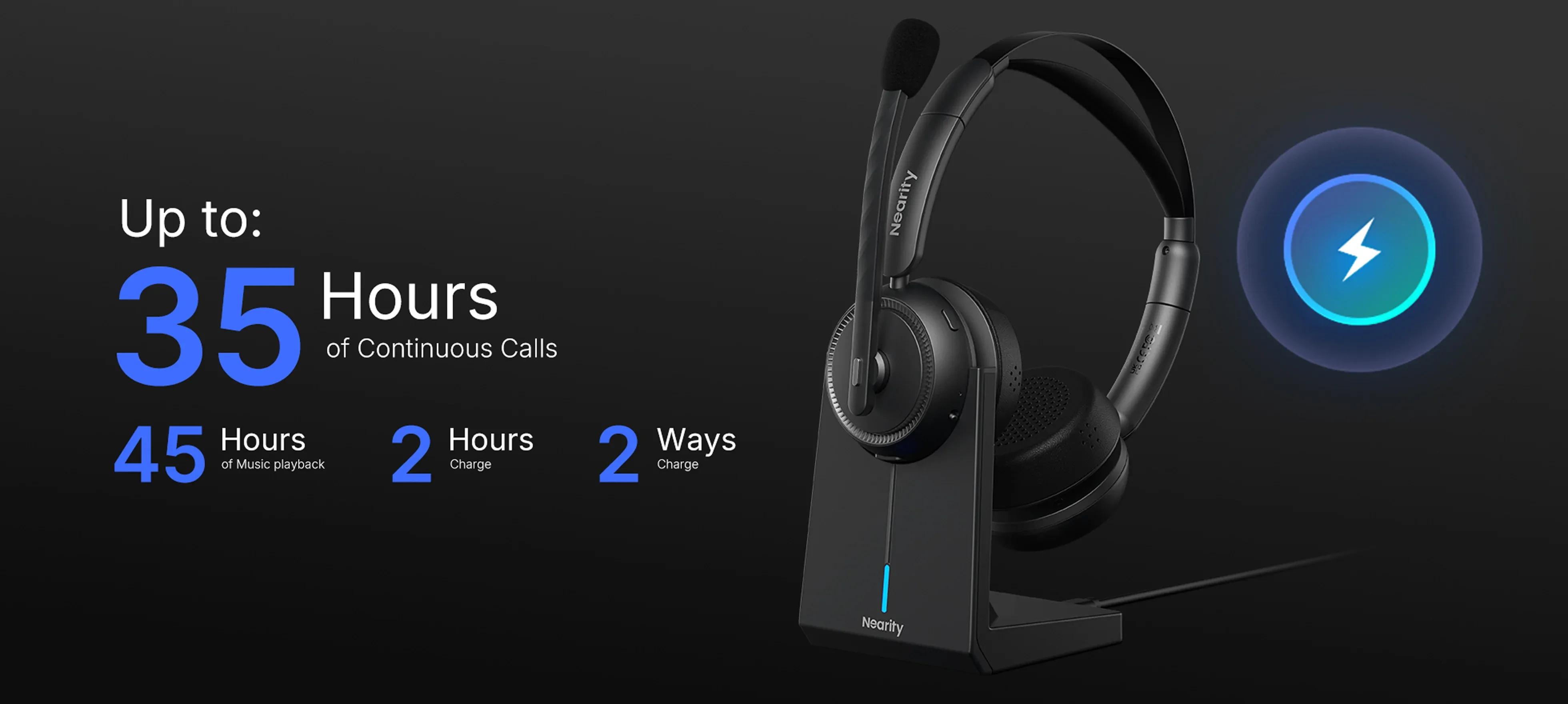 wireless headset featuring up to 35 hours of continuous calls and long battery life.