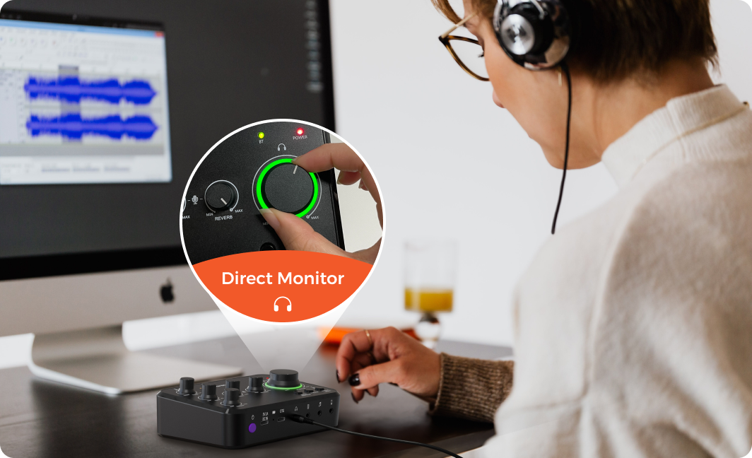 Direct Monitoring Real-time volume adjustment