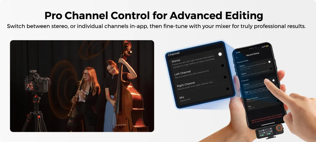 Switch between stereo, or individual channels in-app, then fine-tune with your mixer for truly professional results.