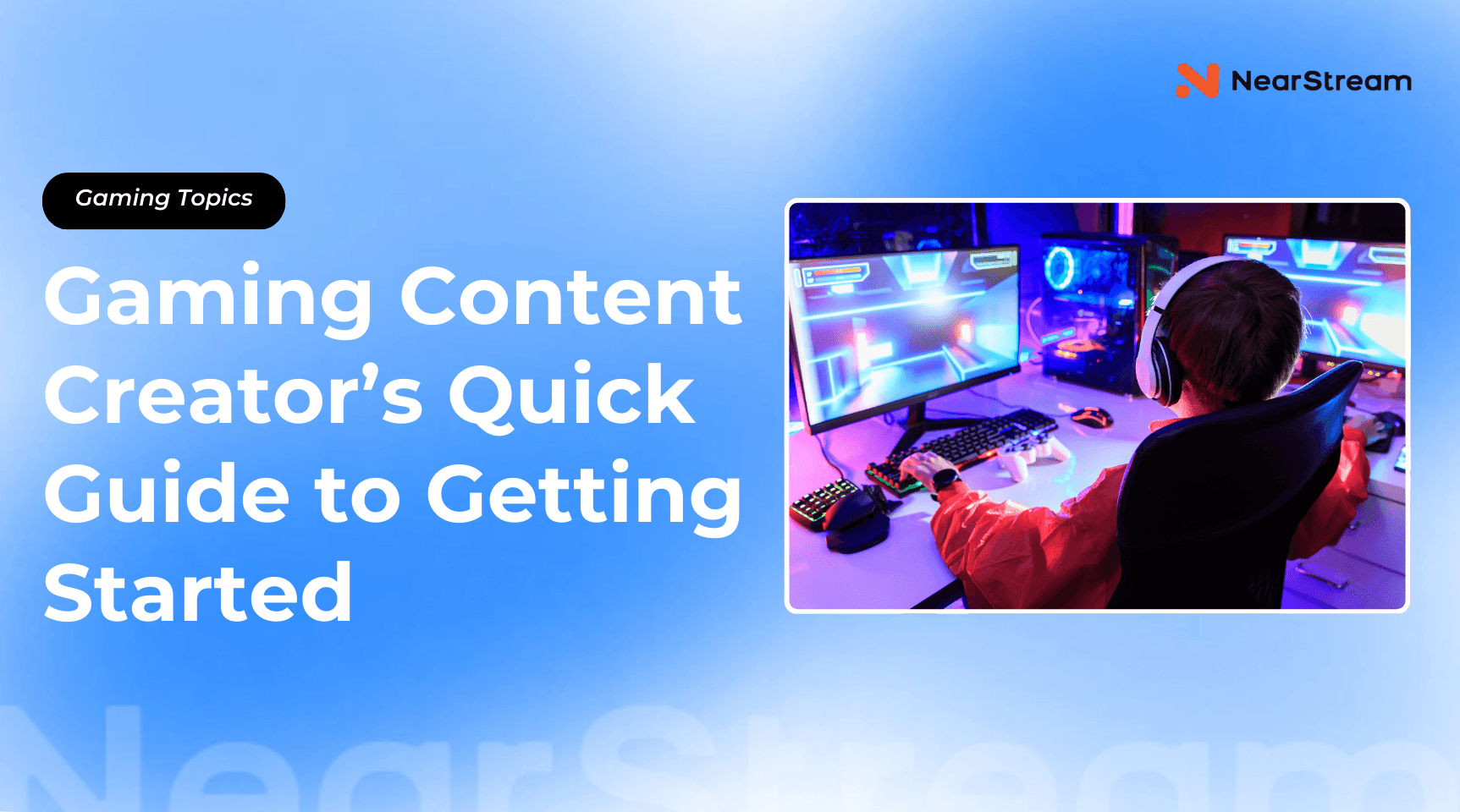How To Become A Successful Gaming Content Creator In 2024 Gaming Creator Guide Banner 