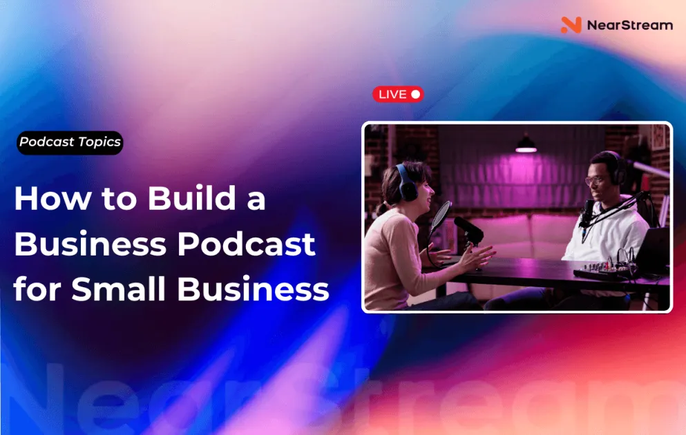 How to Build a Business Podcast: A Step-by-Step Guide for Entrepreneurs ...