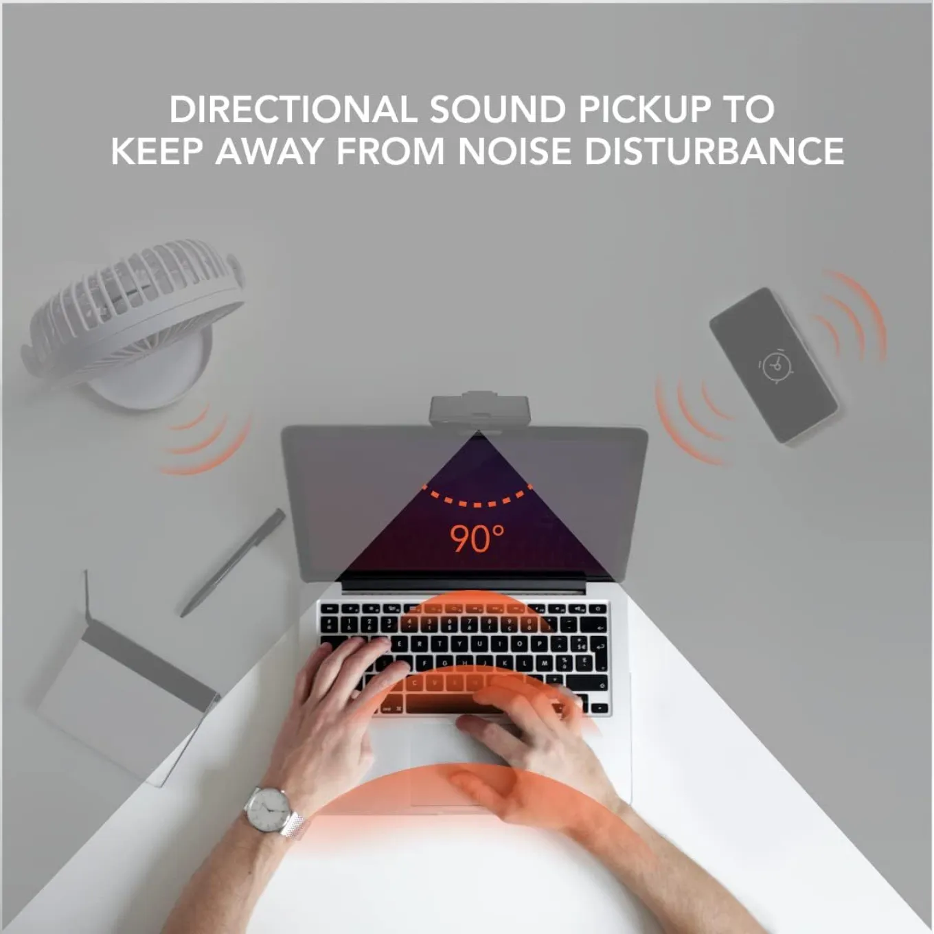 directional sound pickup to keep away from noise disturbance