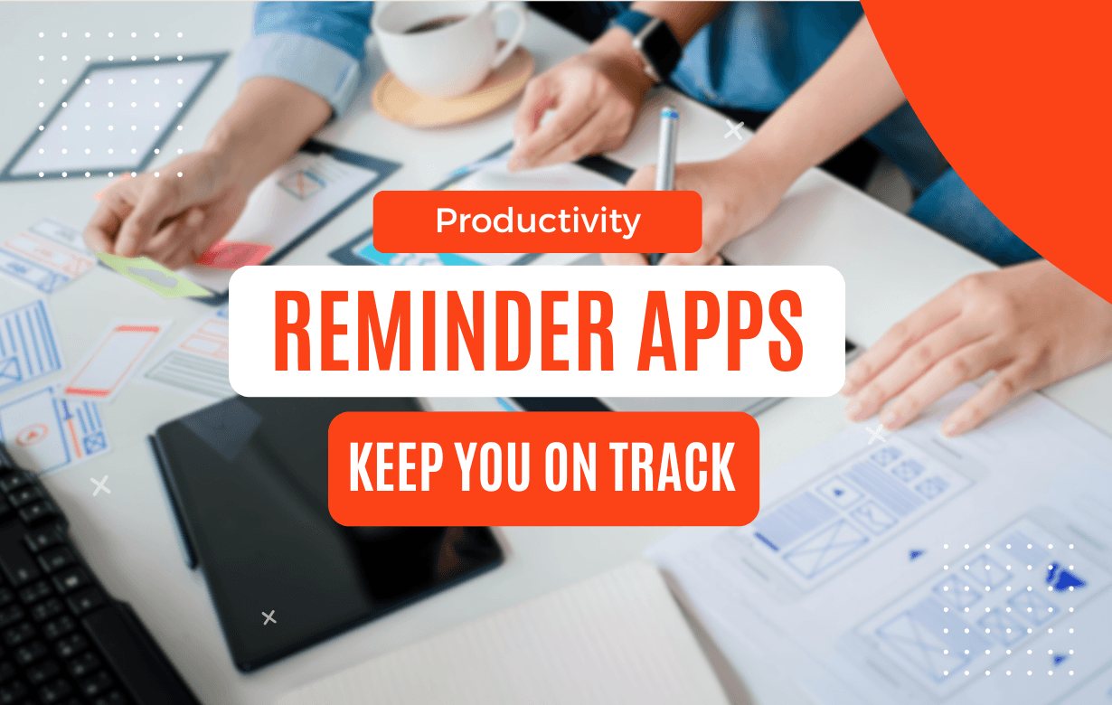 2025 S BEST REMINDER APPS TO NEVER MISS TASK FREE PAID visual data 4