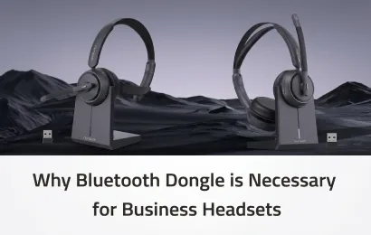 Why Your Business Headset Needs a Bluetooth Dongle in 2026 cover