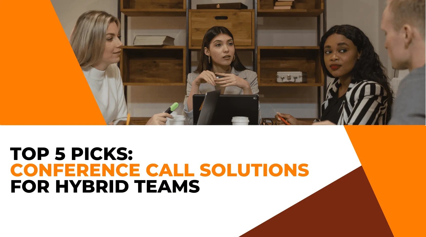 Top 5 Picks: Best Conference Call Solutions for Hybrid Teams.png