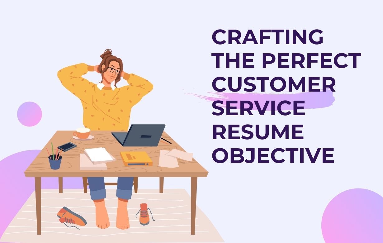 Customer Service Resume Objective Examples to Get You Hired, image size:1230x780