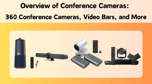 overview -of-conference -cameras-360-conference- cameras.png