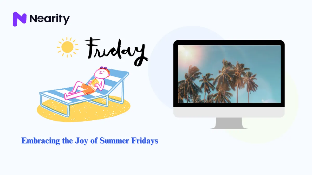 Embracing the Joy of Summer Fridays