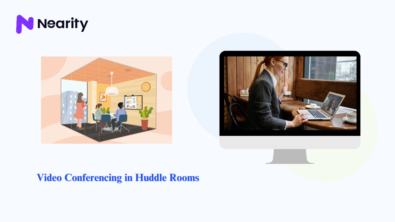 Everything You Need to Know About the Video Conferencing in Huddle Rooms