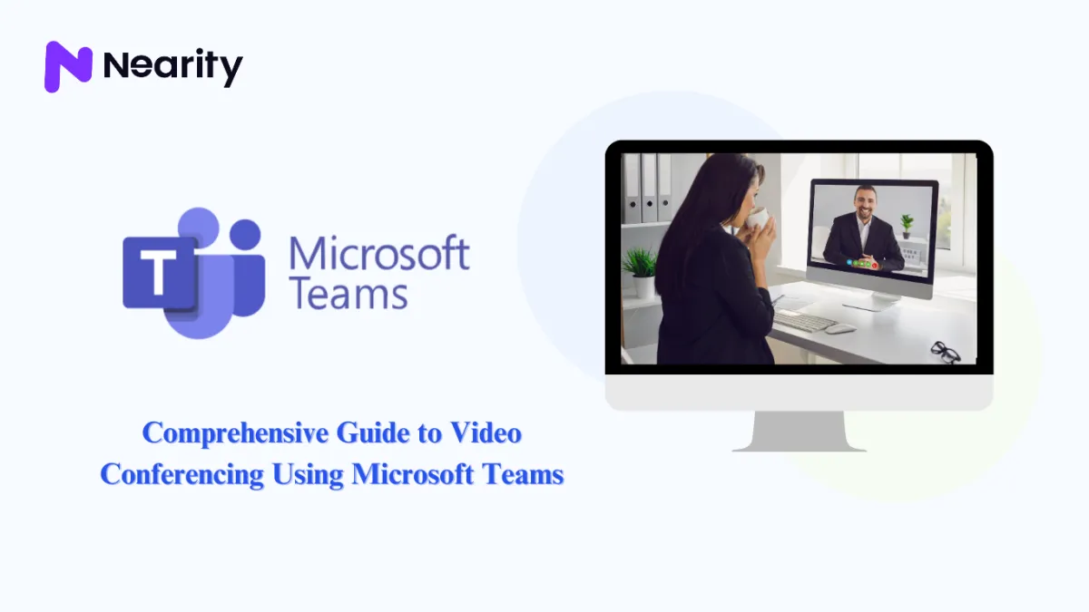 Comprehensive Guide to Video Conferencing Using Microsoft Teams