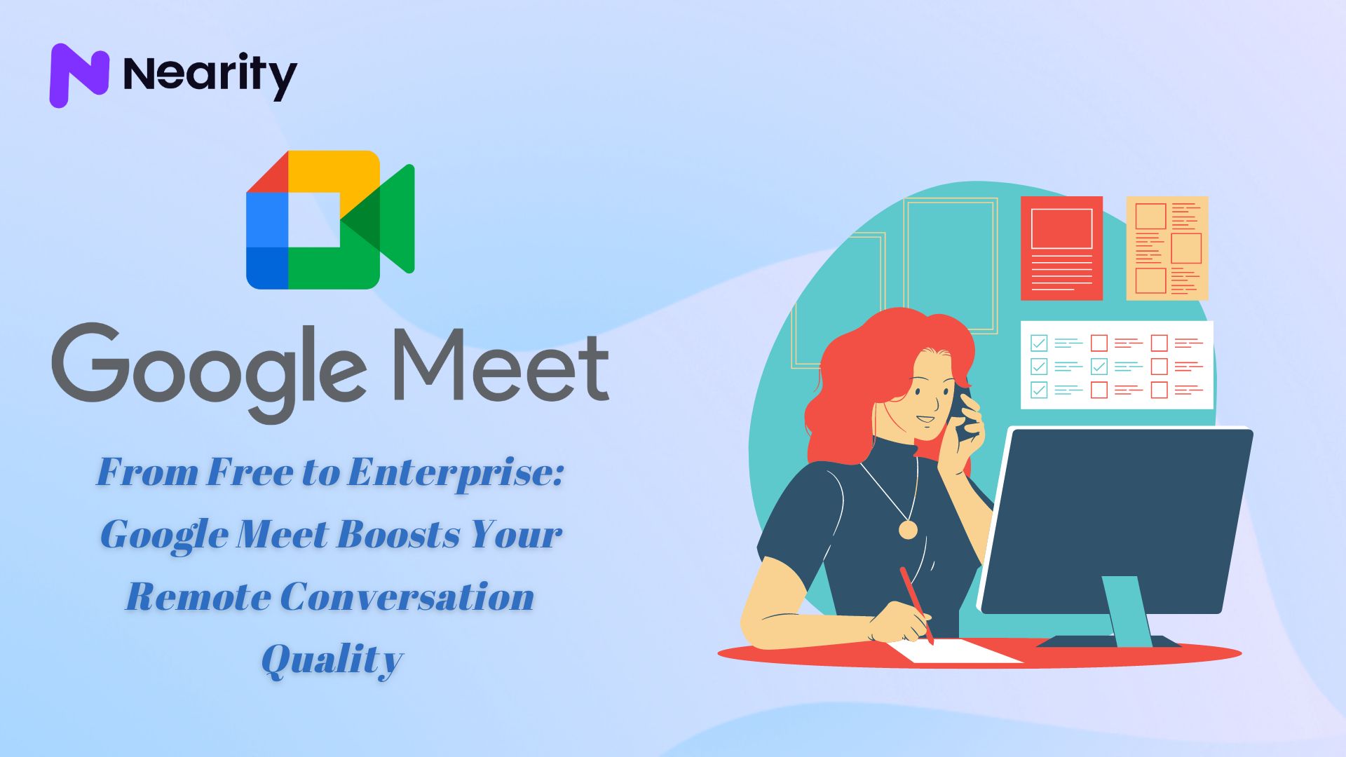 From Free to Enterprise: Google Meet Boosts Your Remote Conversation Quality