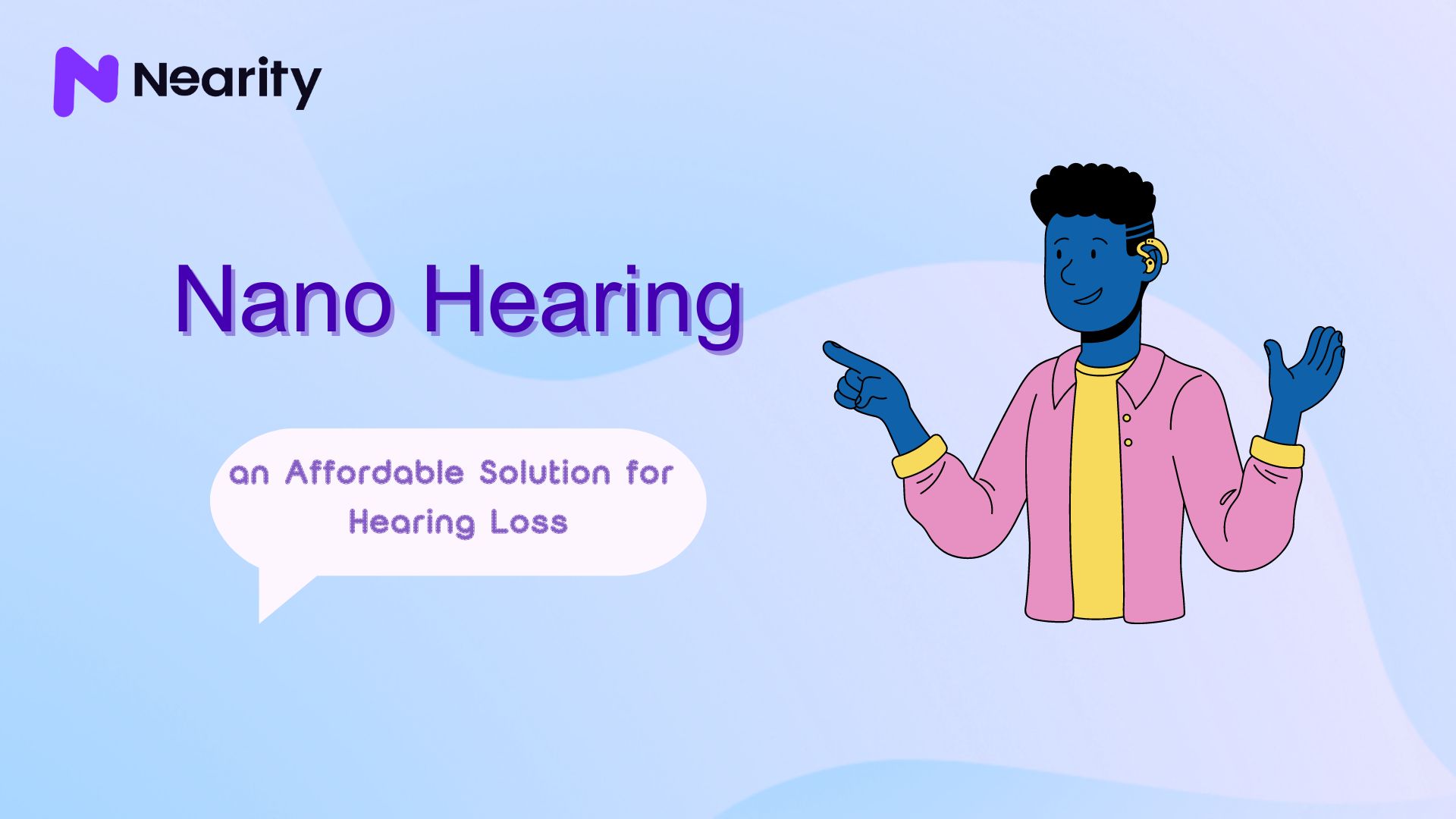 Nano Hearing Aids: an Affordable Solution for Hearing Loss