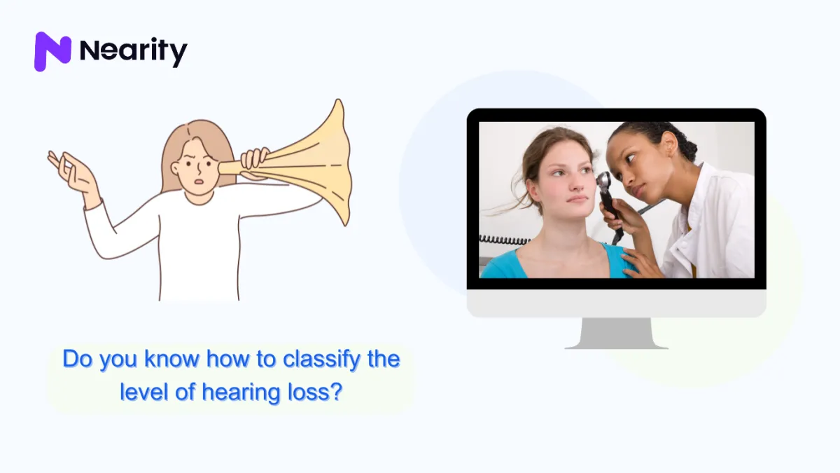 Do You Know How to Classify the Level of Hearing Loss?