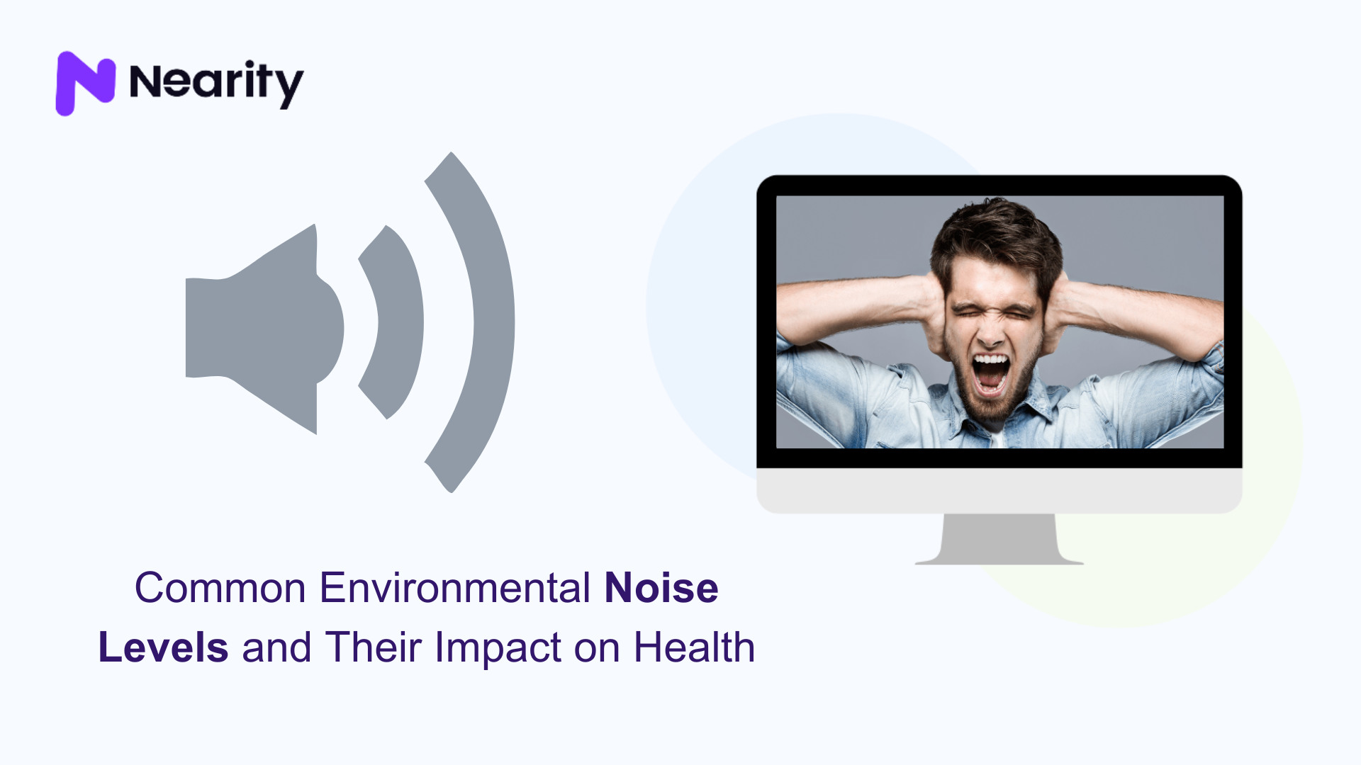 Common Environmental Noise Levels and Their Impact on Health